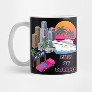 Miami t-shirt, USA t-shirt, city of dreams Mug